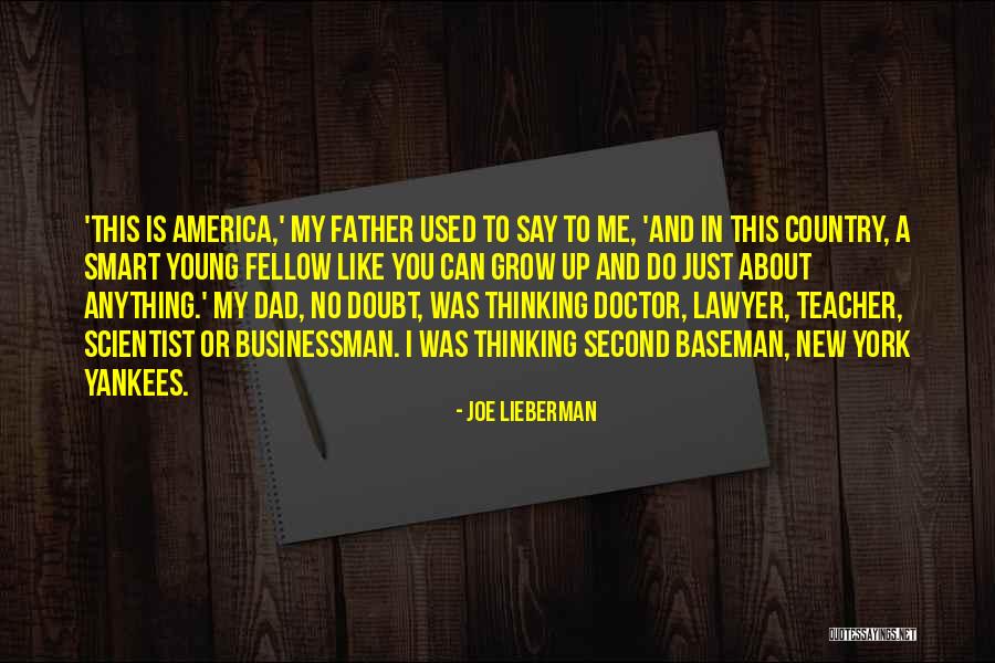 Businessman Thinking Quotes By Joe Lieberman