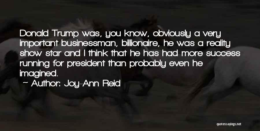 Businessman Thinking Quotes By Joy-Ann Reid