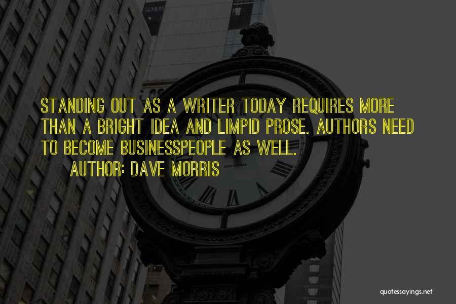 Businesspeople Quotes By Dave Morris