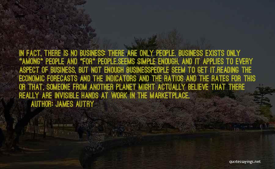 Businesspeople Quotes By James Autry