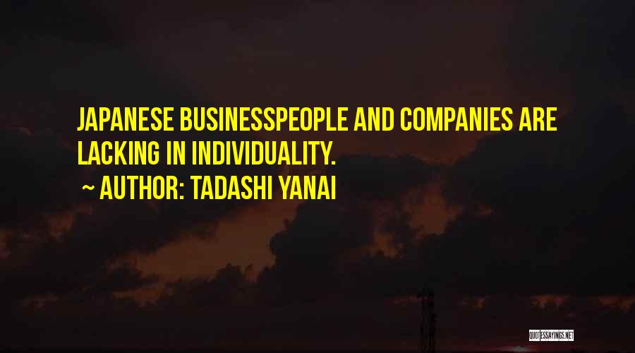 Businesspeople Quotes By Tadashi Yanai