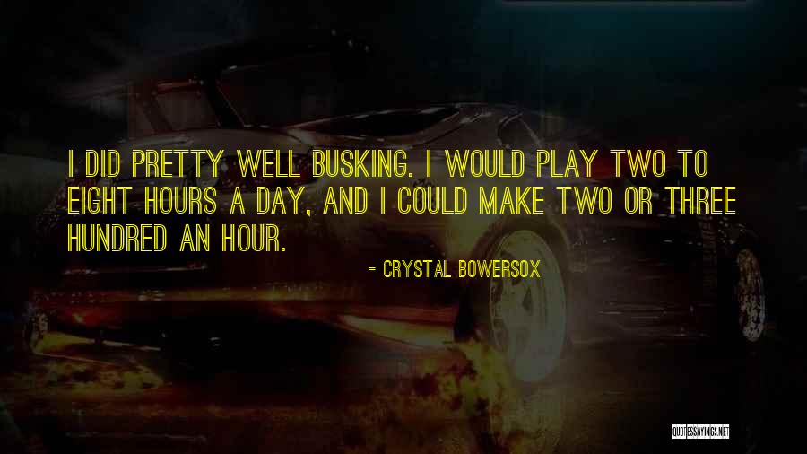 Busking Quotes By Crystal Bowersox Busking Quotes By Crystal Bowersox