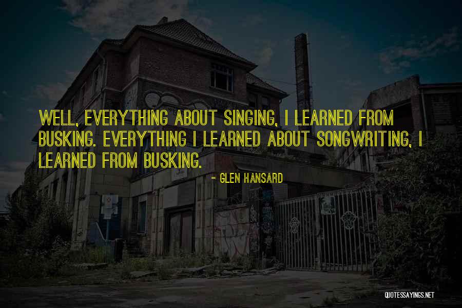 Busking Quotes By Glen Hansard Busking Quotes By Glen Hansard