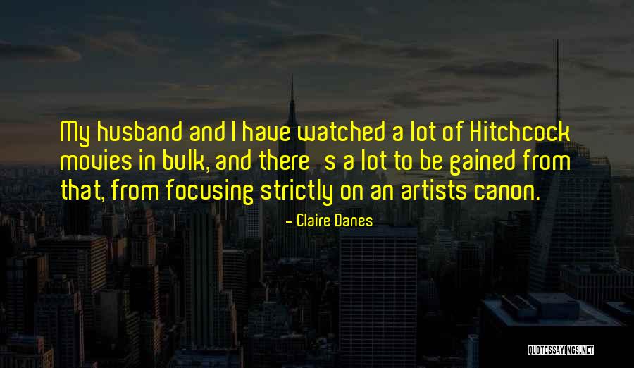 Busquets App Quotes By Claire Danes Busquets App Quotes By Claire Danes