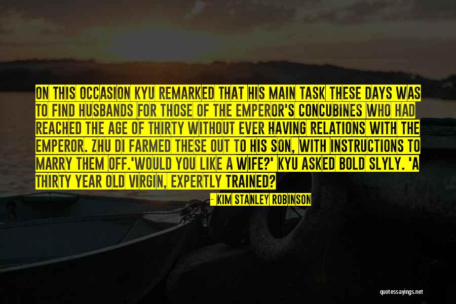 Bussac Foret Quotes By Kim Stanley Robinson Bussac Foret Quotes By Kim Stanley Robinson