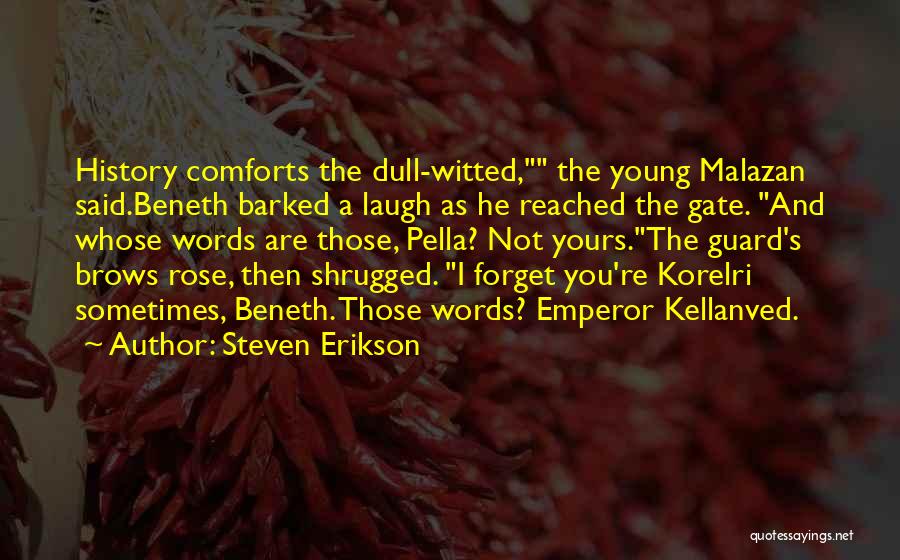 Bussemaker Exloo Quotes By Steven Erikson
