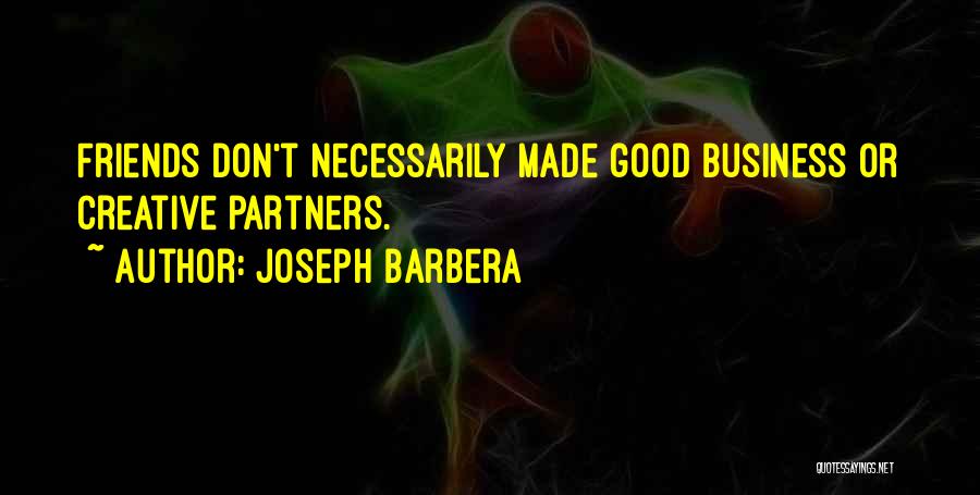 Bussiere Dentist Quotes By Joseph Barbera
