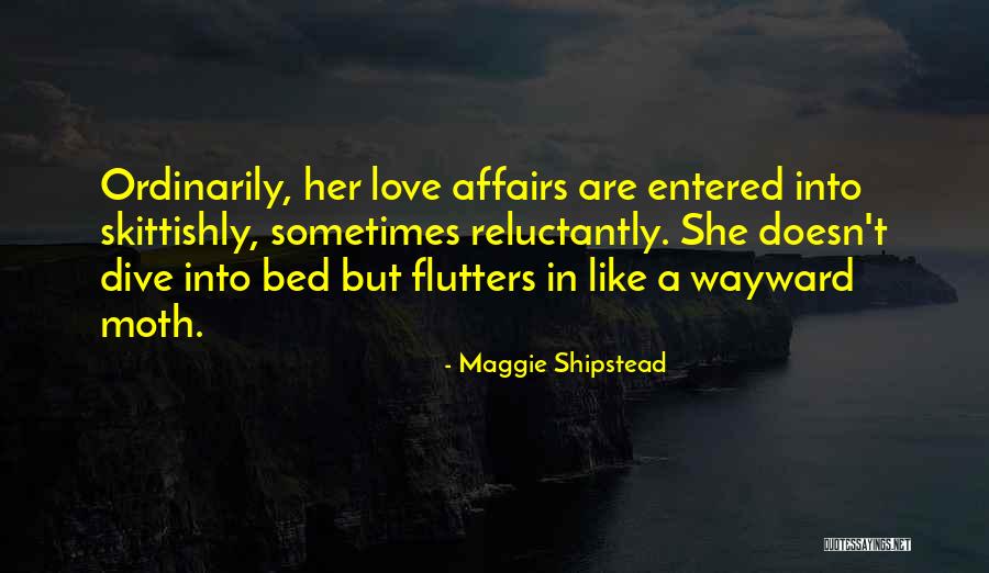 Bussieres Quotes By Maggie Shipstead Bussieres Quotes By Maggie Shipstead