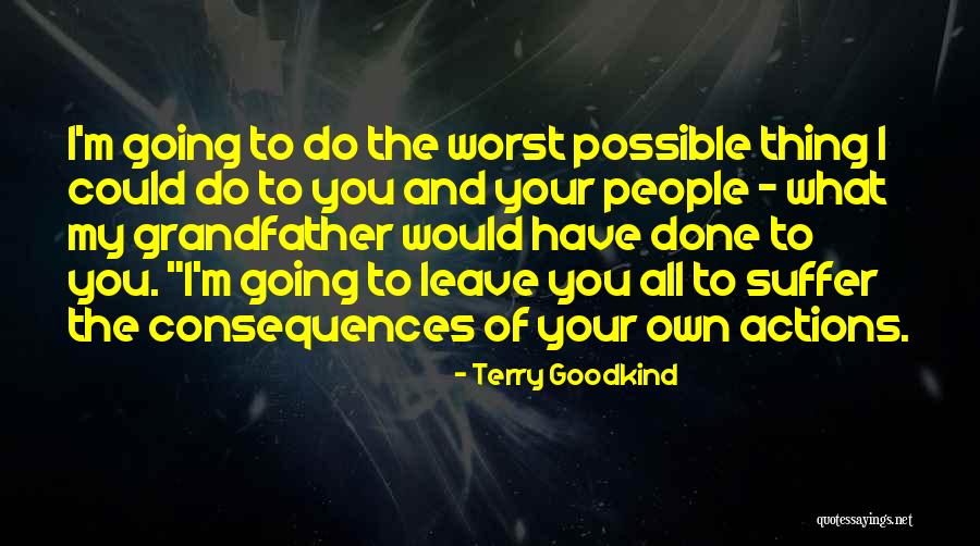 Bussin Quotes By Terry Goodkind Bussin Quotes By Terry Goodkind