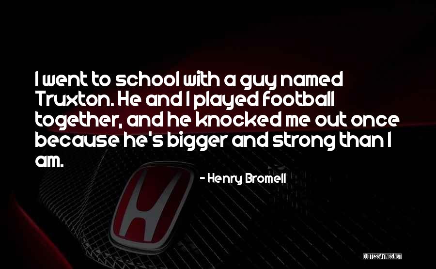 Bussing Or Busing Quotes By Henry Bromell Bussing Or Busing Quotes By Henry Bromell