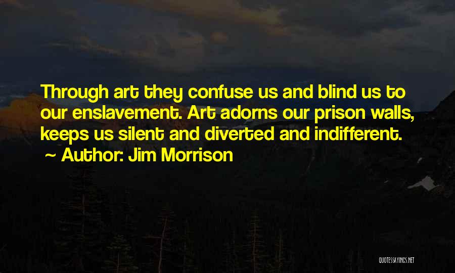 Bussinger Trains Quotes By Jim Morrison