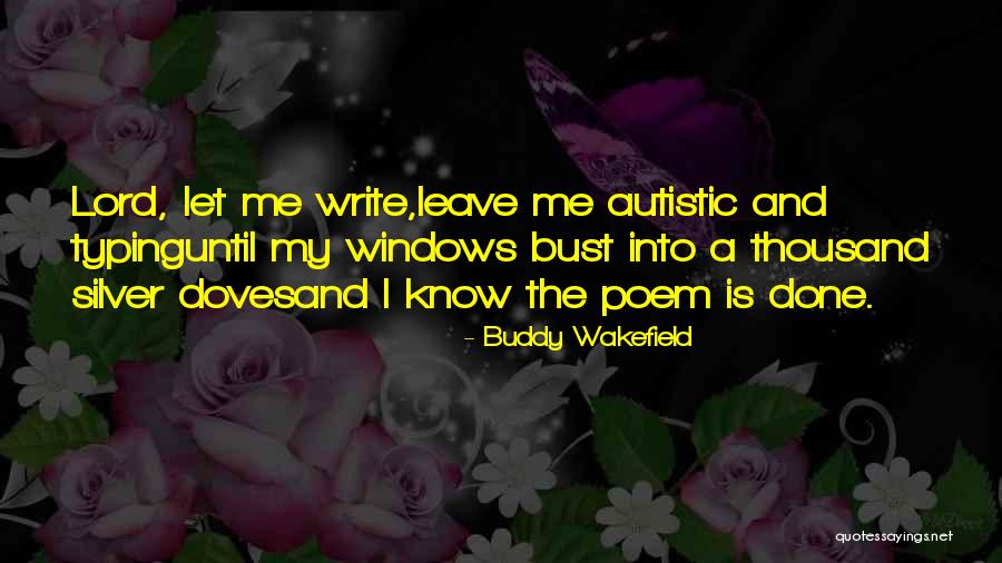 Bust Quotes By Buddy Wakefield Bust Quotes By Buddy Wakefield