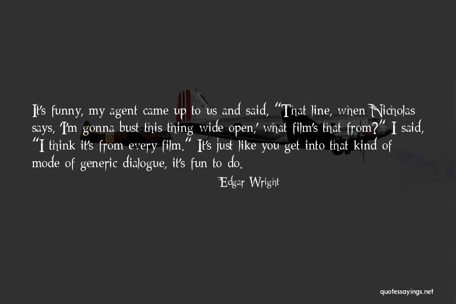 Bust Quotes By Edgar Wright Bust Quotes By Edgar Wright