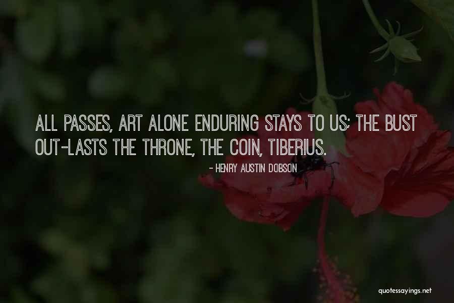 Bust Quotes By Henry Austin Dobson Bust Quotes By Henry Austin Dobson