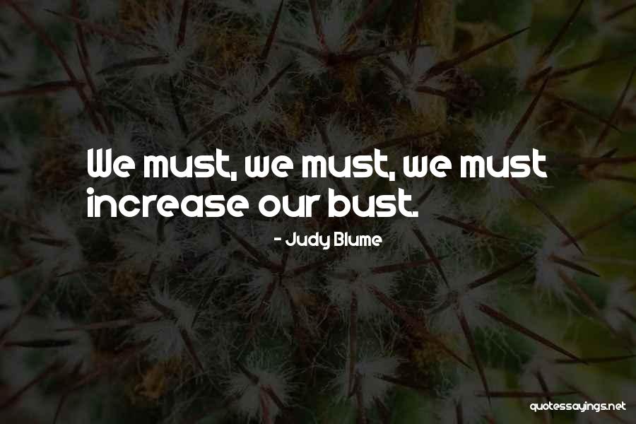 Bust Quotes By Judy Blume Bust Quotes By Judy Blume