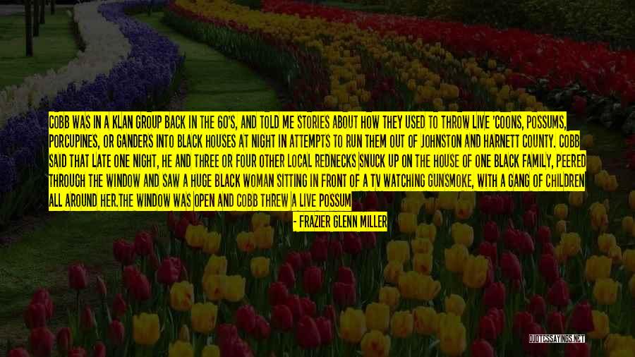 Bust Up Quotes By Frazier Glenn Miller Bust Up Quotes By Frazier Glenn Miller