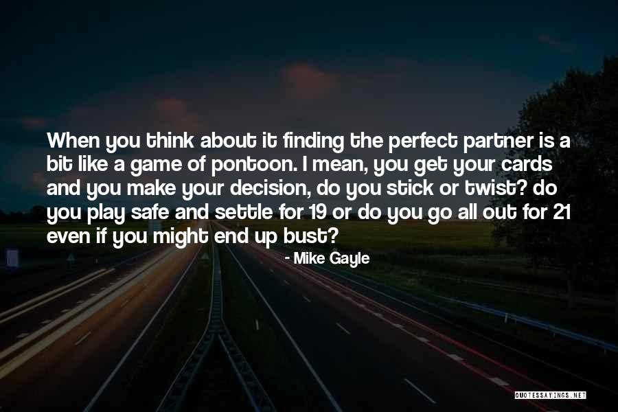 Bust Up Quotes By Mike Gayle