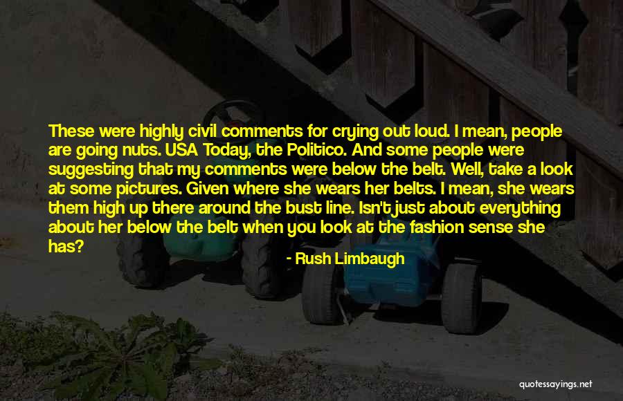 Bust Up Quotes By Rush Limbaugh