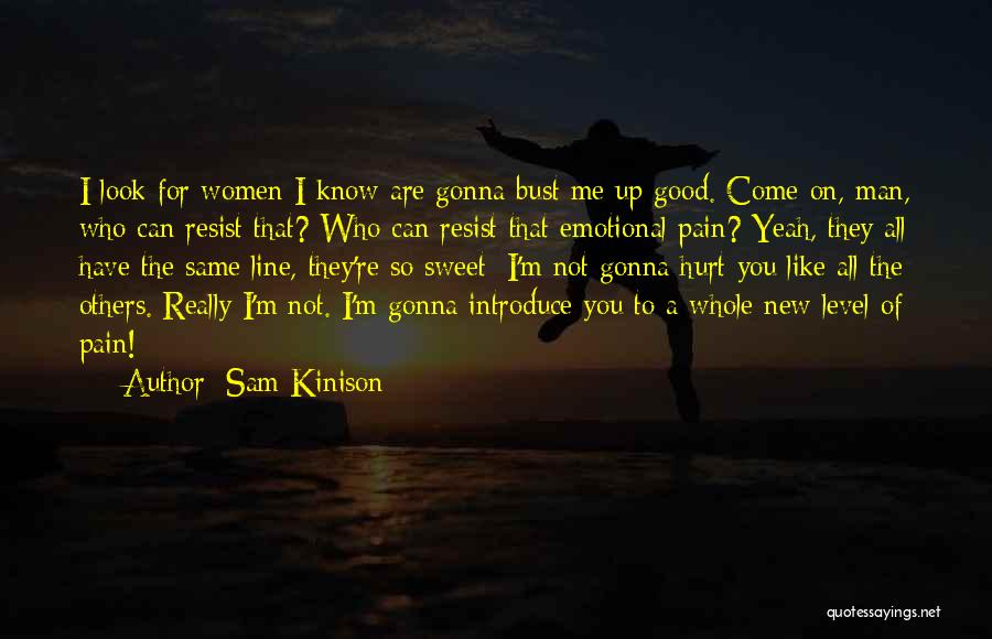 Bust Up Quotes By Sam Kinison