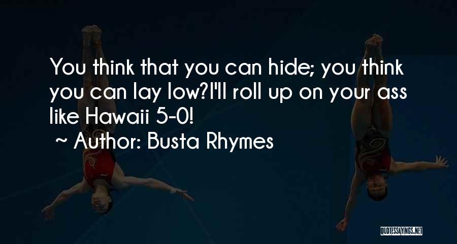 Busta Rhymes Quotes 1394490