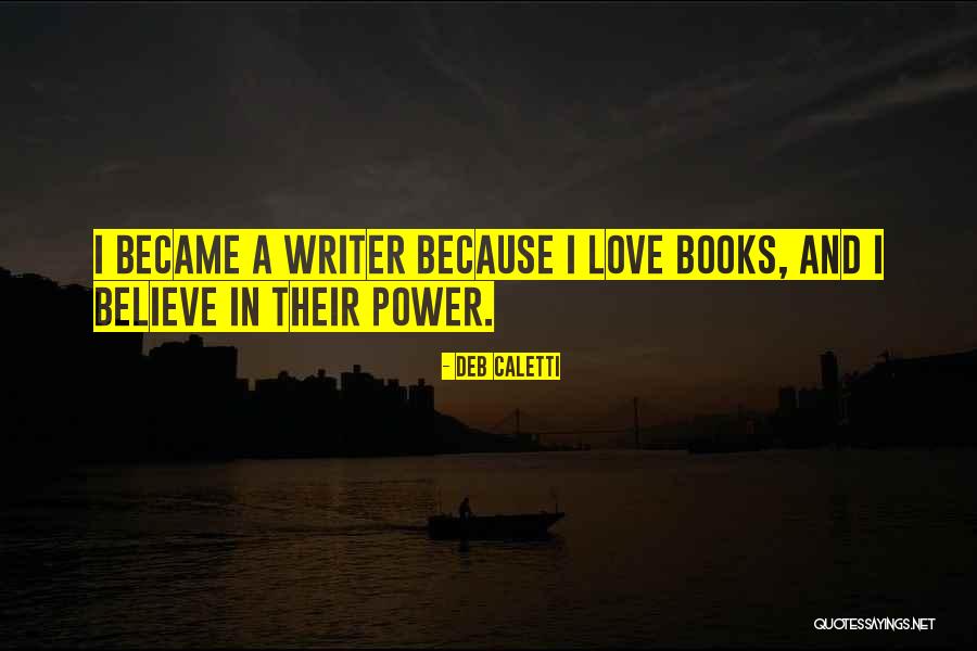 Bustamantes Quotes By Deb Caletti Bustamantes Quotes By Deb Caletti