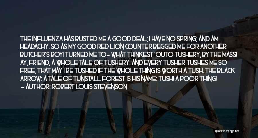 Busted Boy Quotes By Robert Louis Stevenson