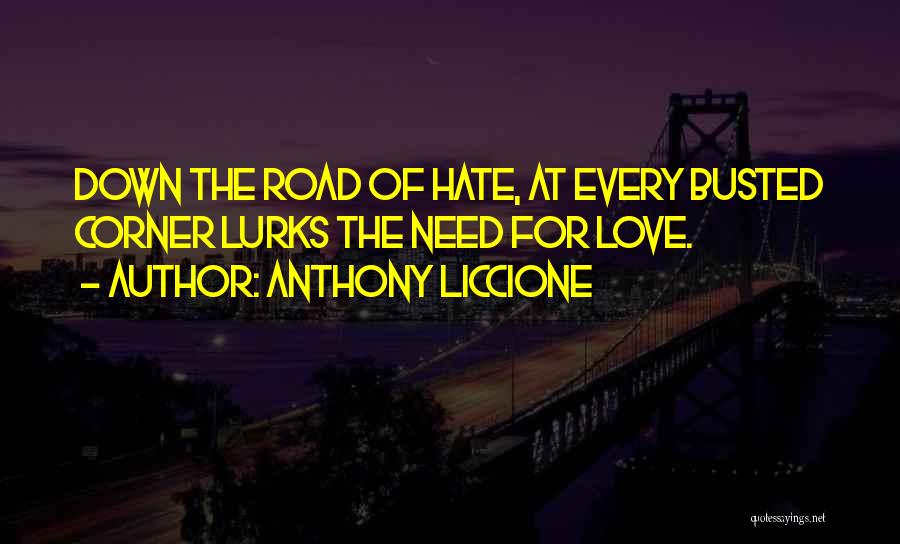 Busted In Love Quotes By Anthony Liccione