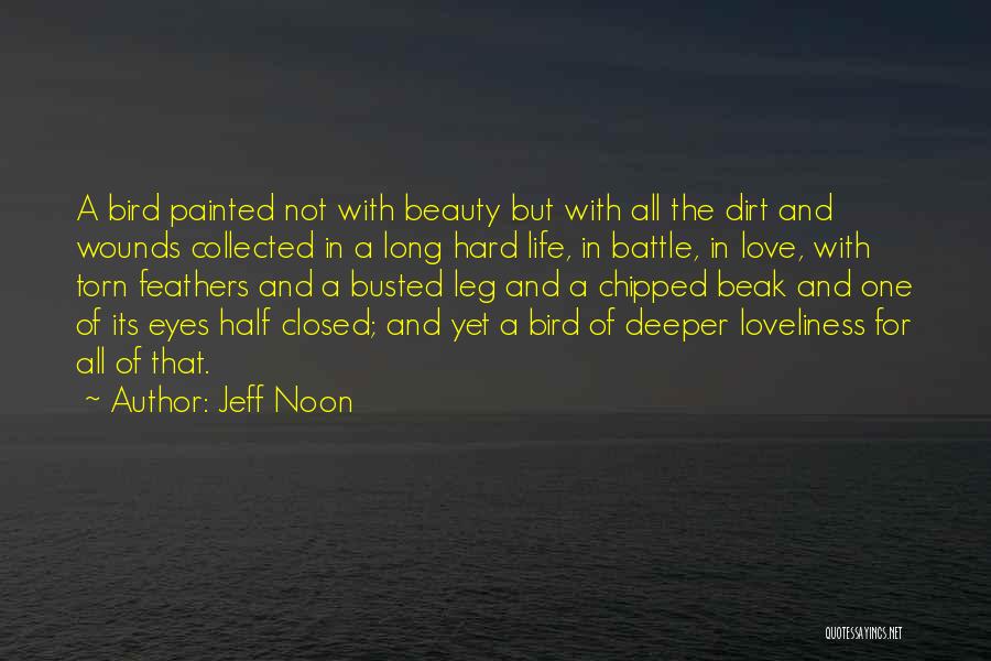 Busted In Love Quotes By Jeff Noon