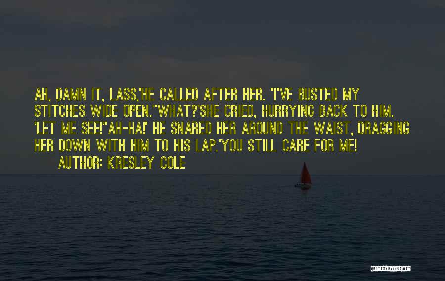 Busted In Love Quotes By Kresley Cole