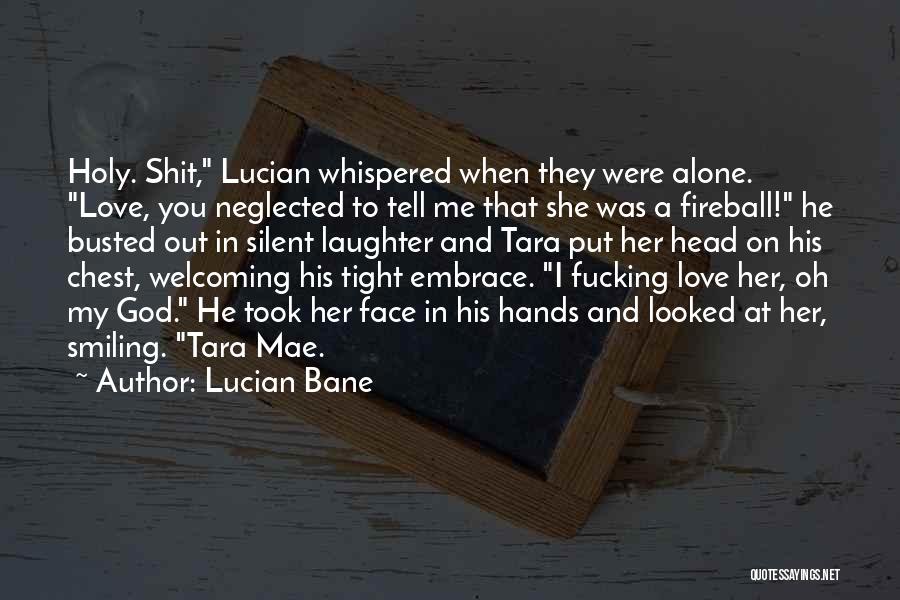 Busted In Love Quotes By Lucian Bane