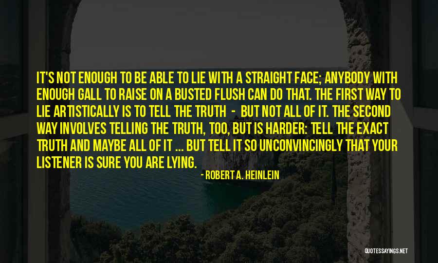 Busted Quotes By Robert A. Heinlein