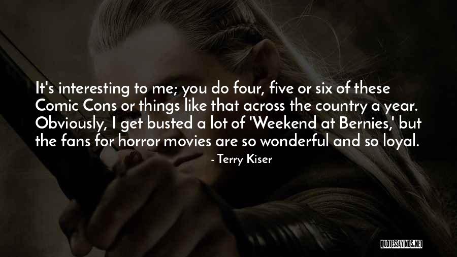 Busted Quotes By Terry Kiser