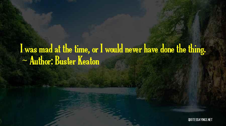 Buster Keaton Quotes 1109688