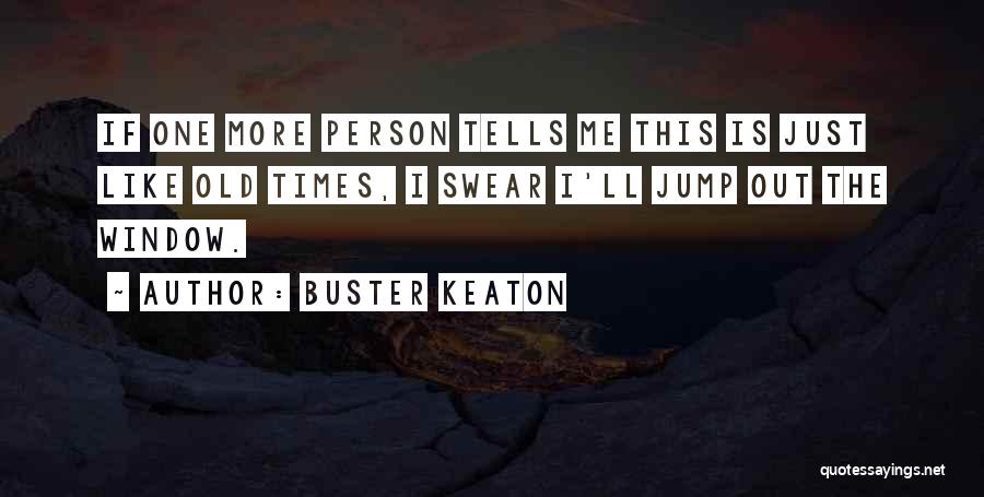 Buster Keaton Quotes 1428423