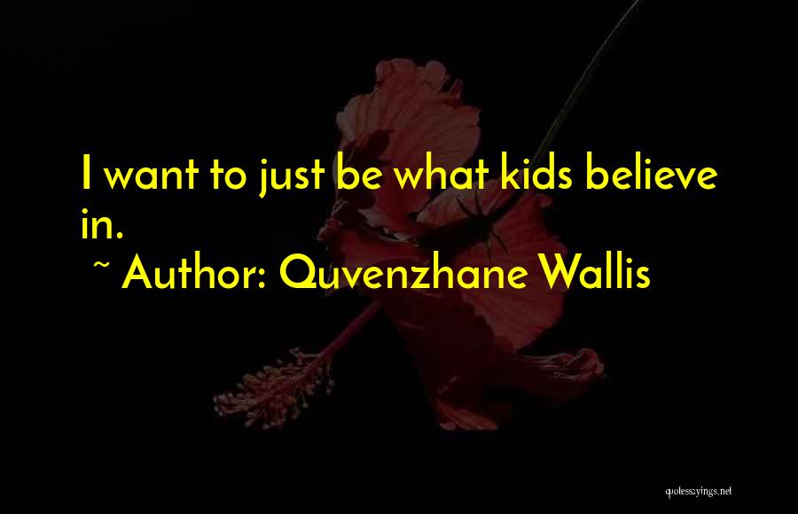 Buster Kilrain Quotes By Quvenzhane Wallis