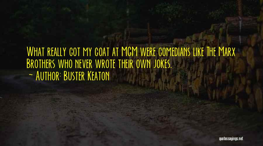 Buster Quotes By Buster Keaton