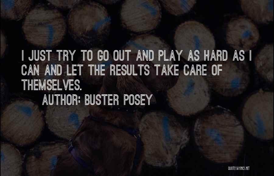 Buster Quotes By Buster Posey