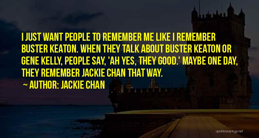 Buster Quotes By Jackie Chan