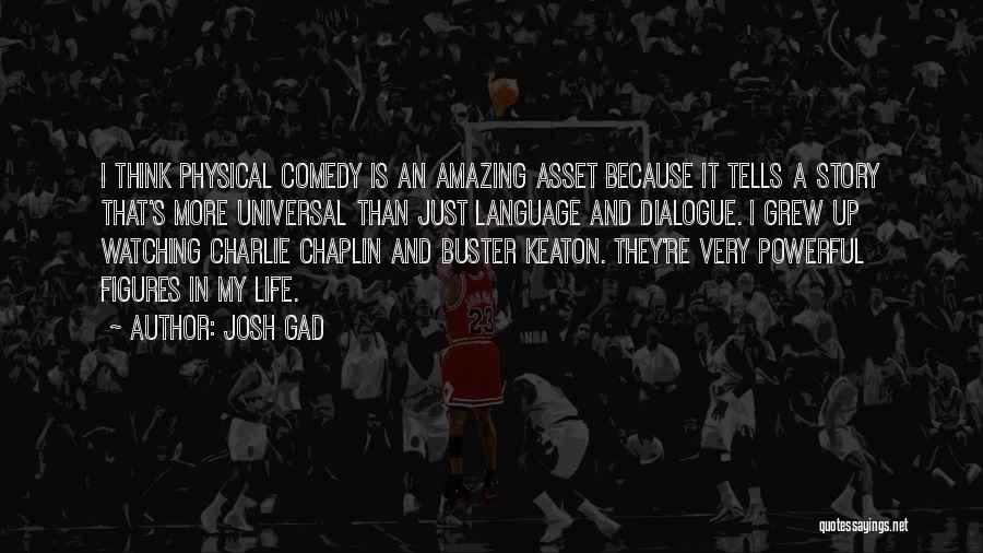 Buster Quotes By Josh Gad