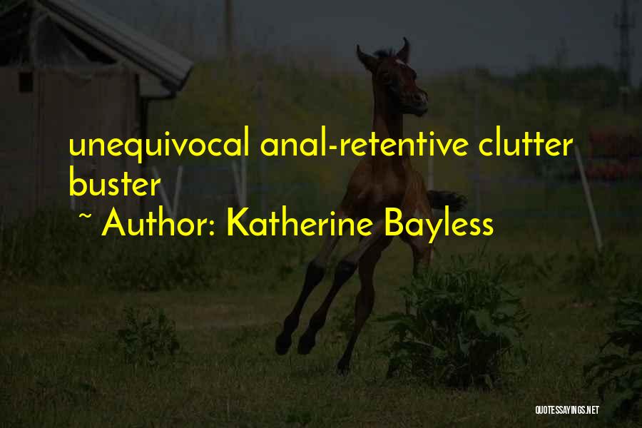 Buster Quotes By Katherine Bayless