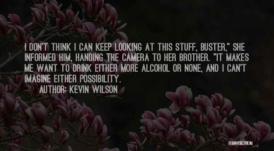 Buster Quotes By Kevin Wilson