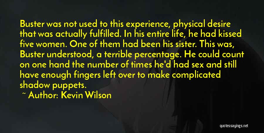 Buster Quotes By Kevin Wilson