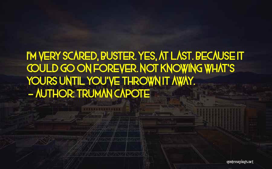 Buster Quotes By Truman Capote