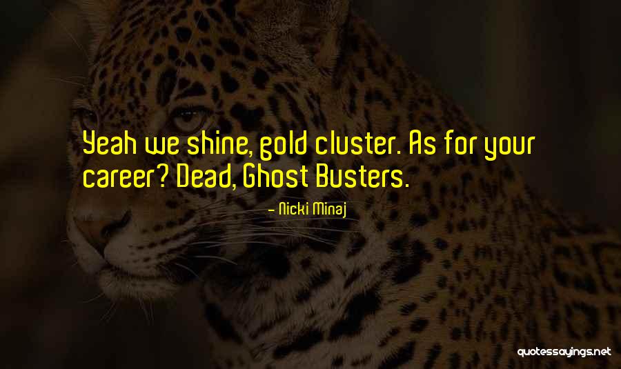 Busters Quotes By Nicki Minaj Busters Quotes By Nicki Minaj