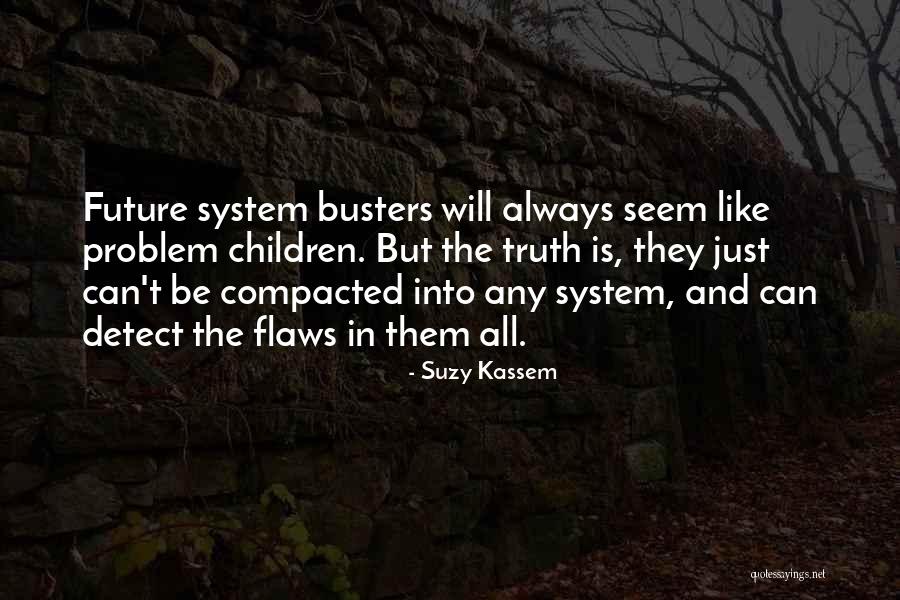 Busters Quotes By Suzy Kassem Busters Quotes By Suzy Kassem