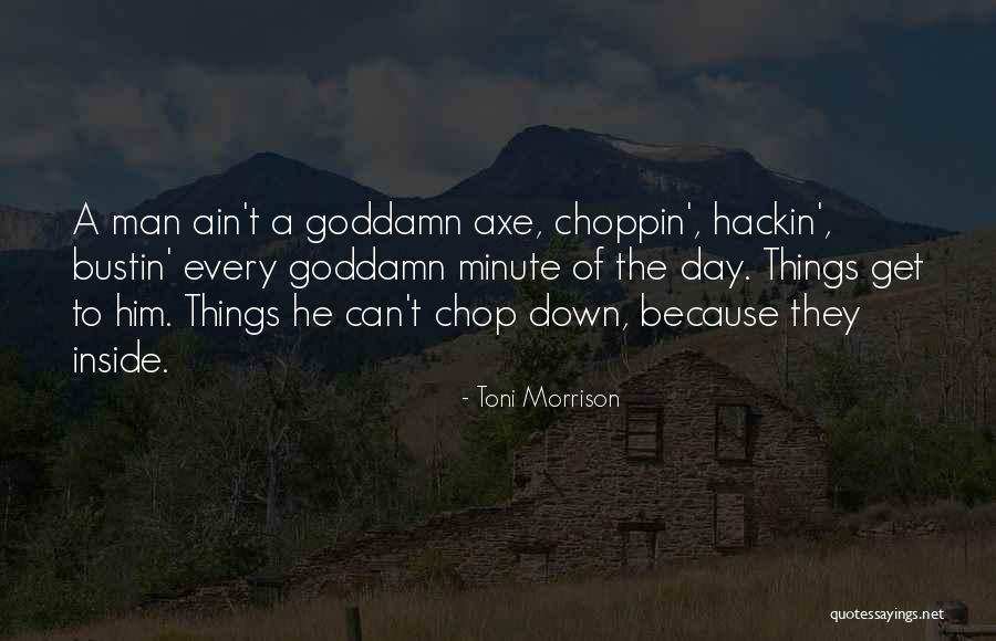 Bustin Quotes By Toni Morrison Bustin Quotes By Toni Morrison
