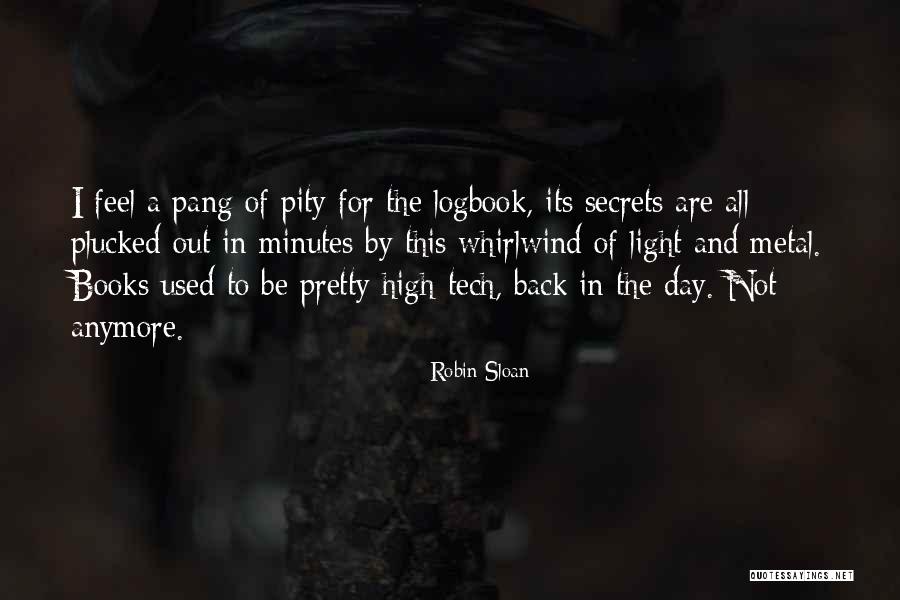 Bustled Sheath Quotes By Robin Sloan Bustled Sheath Quotes By Robin Sloan
