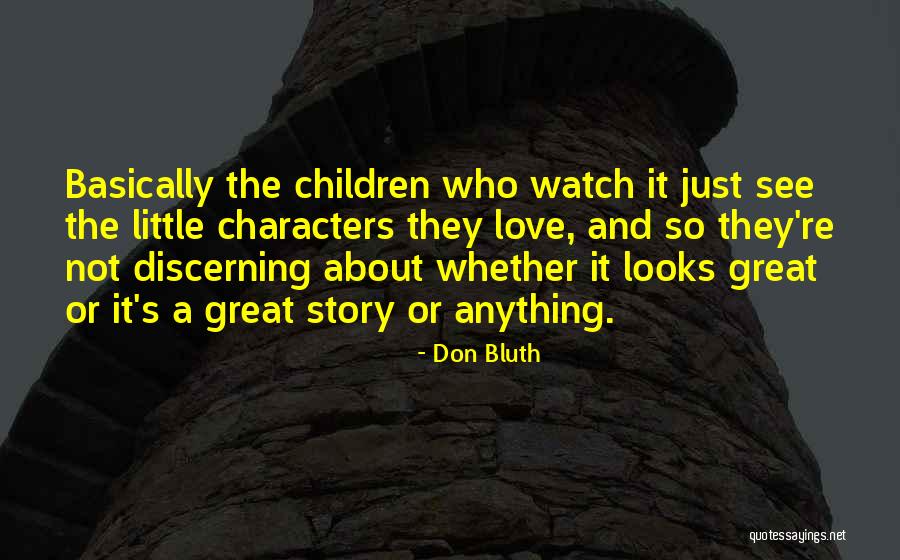 Bustles Quotes By Don Bluth Bustles Quotes By Don Bluth