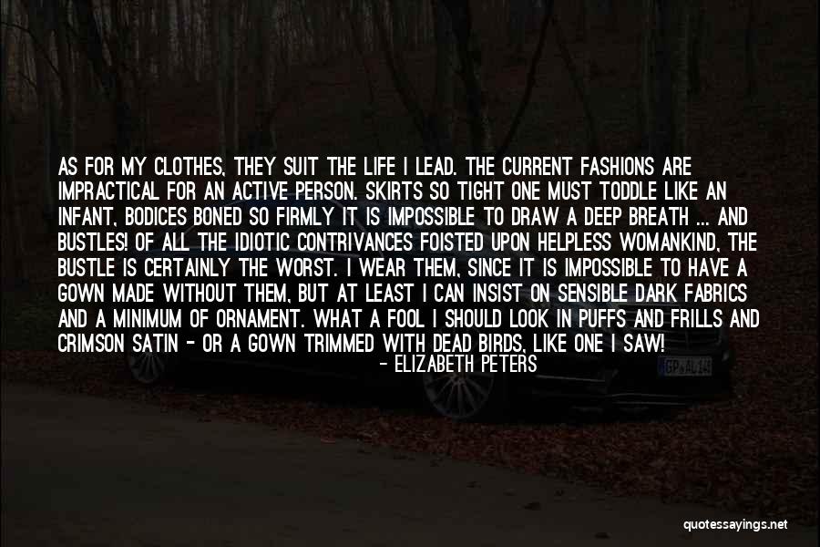 Bustles Quotes By Elizabeth Peters Bustles Quotes By Elizabeth Peters