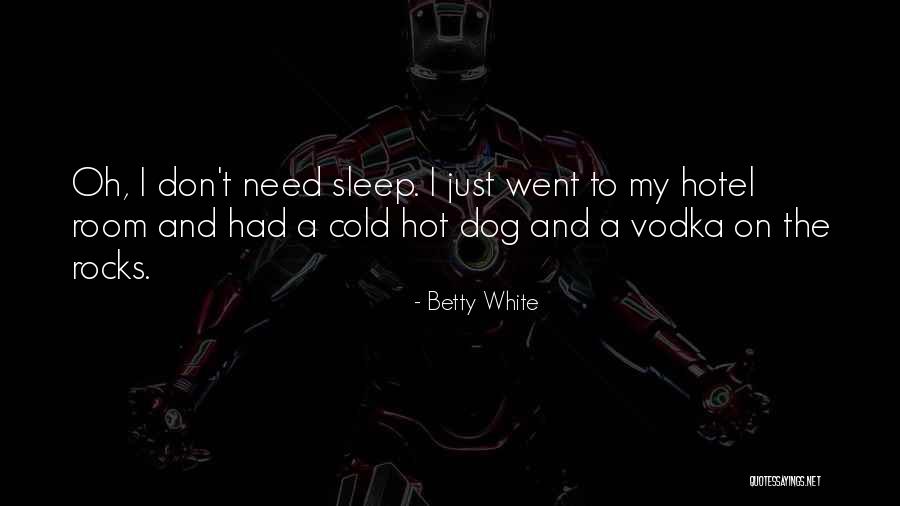 Bustros Palace Quotes By Betty White Bustros Palace Quotes By Betty White